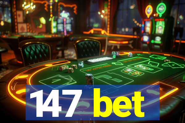 147 bet