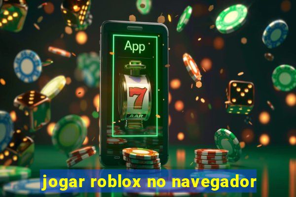 jogar roblox no navegador