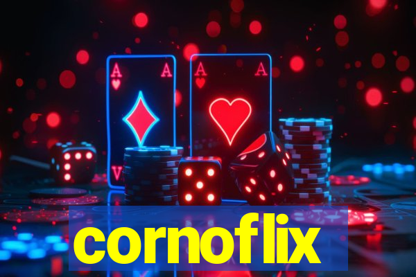 cornoflix