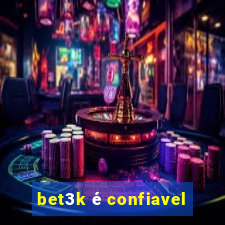 bet3k é confiavel