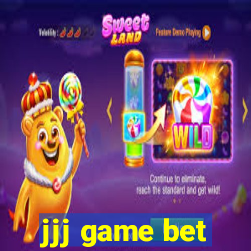 jjj game bet