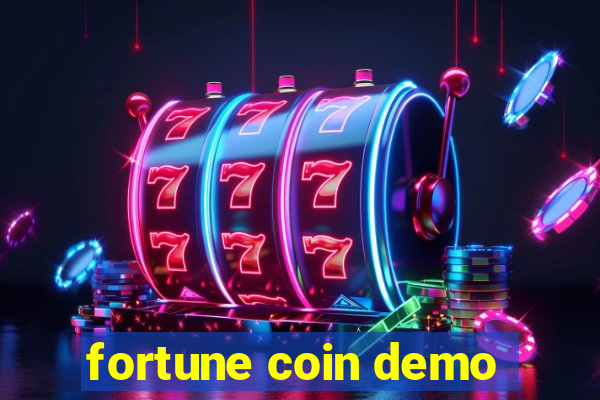 fortune coin demo