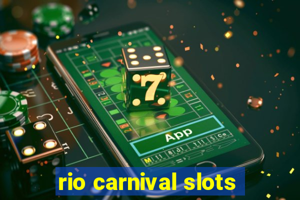 rio carnival slots