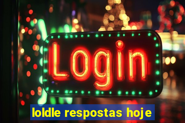 loldle respostas hoje