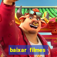 baixar filmes torrents dublados