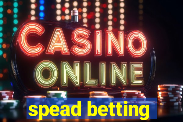 spead betting