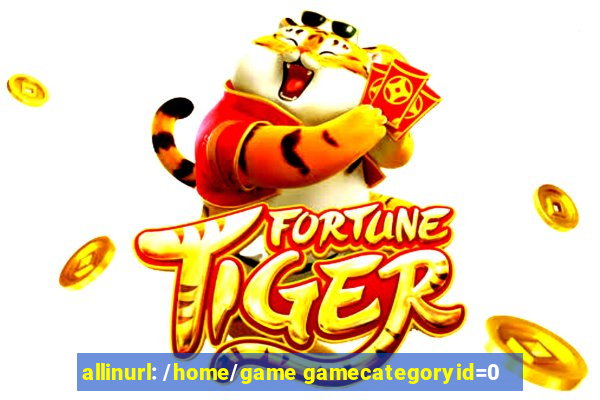 allinurl: /home/game gamecategoryid=0