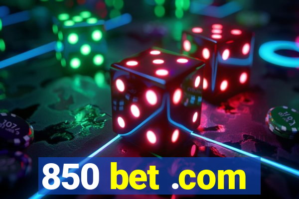 850 bet .com