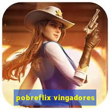 pobreflix vingadores