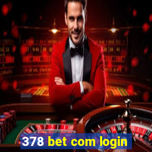 378 bet com login