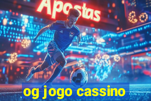 og jogo cassino