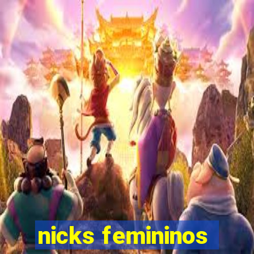 nicks femininos