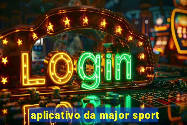 aplicativo da major sport