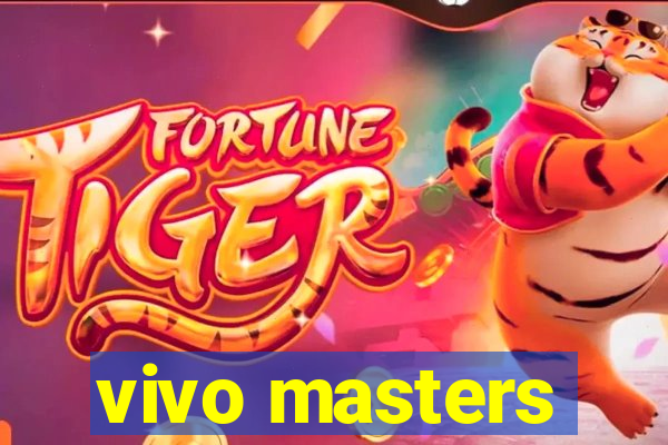 vivo masters