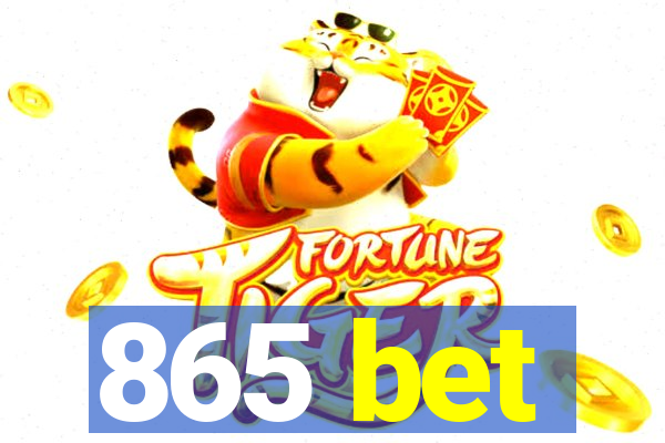 865 bet