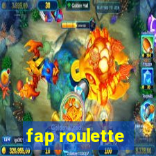 fap roulette