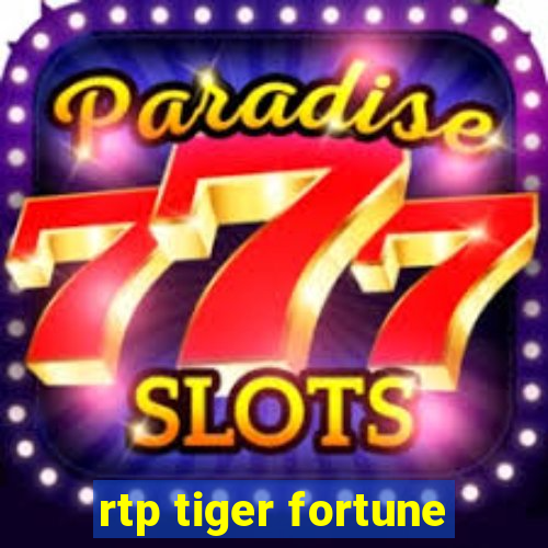 rtp tiger fortune