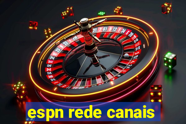 espn rede canais