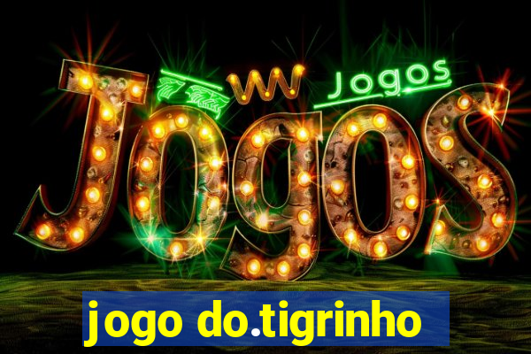 jogo do.tigrinho