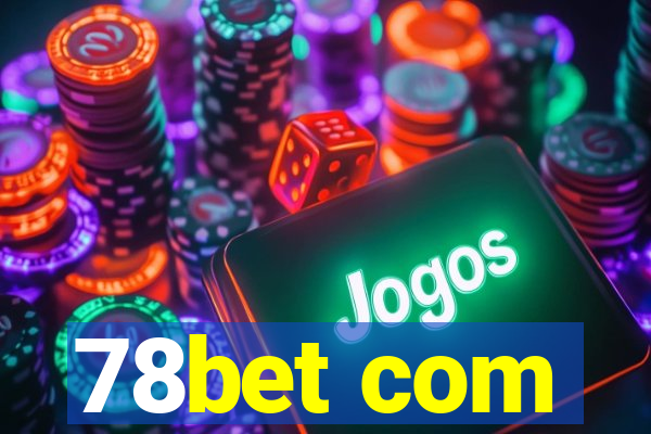 78bet com