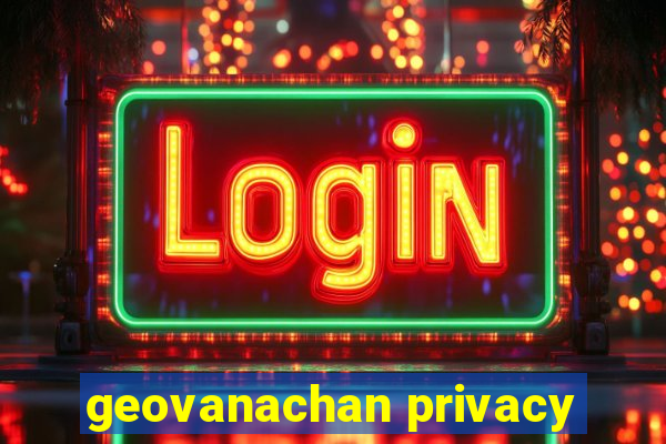 geovanachan privacy