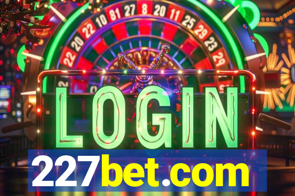 227bet.com