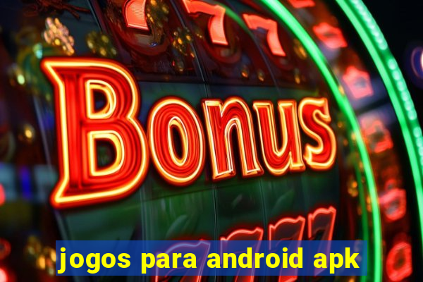 jogos para android apk