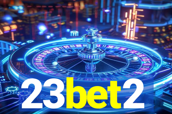 23bet2