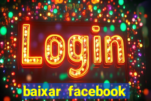 baixar facebook lite baixaki