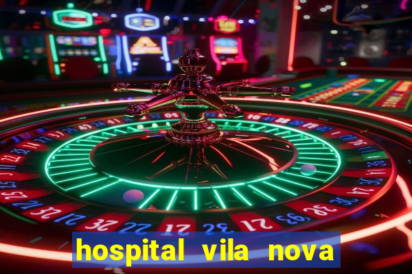 hospital vila nova star trabalhe conosco