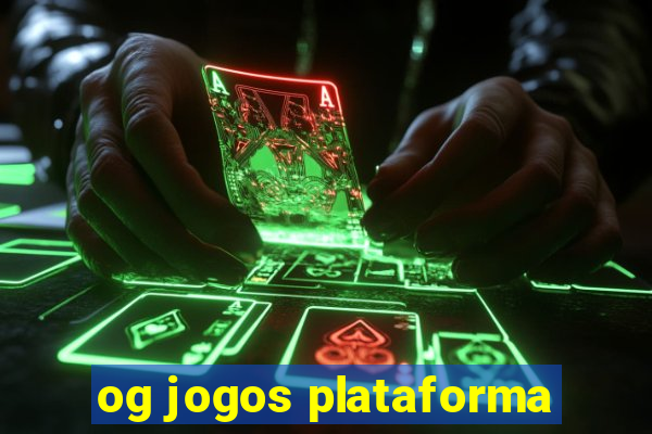 og jogos plataforma