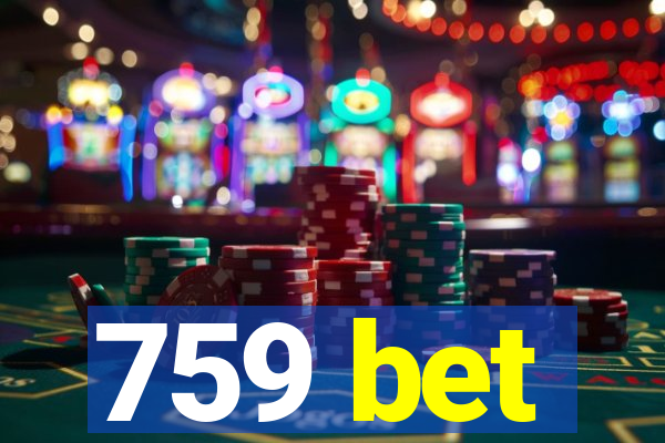 759 bet