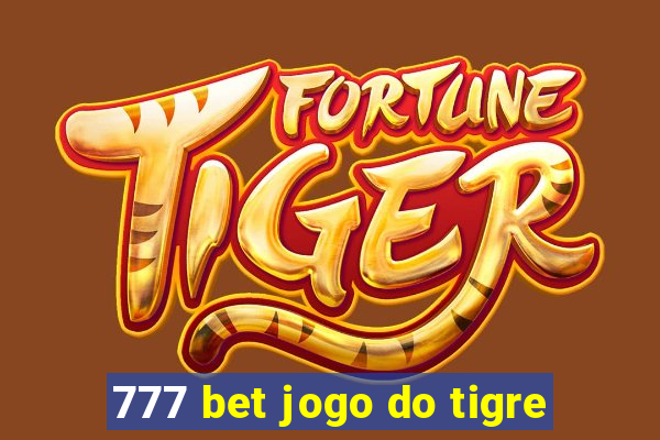 777 bet jogo do tigre