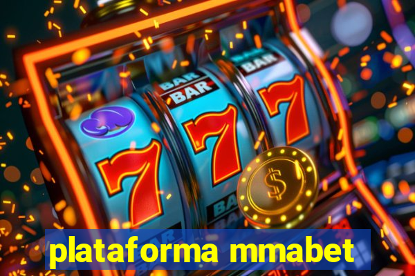 plataforma mmabet