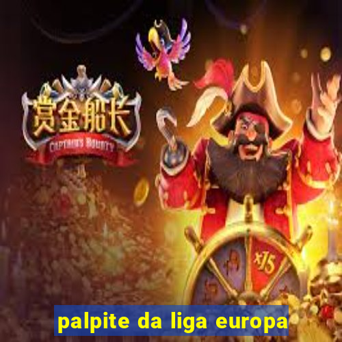 palpite da liga europa