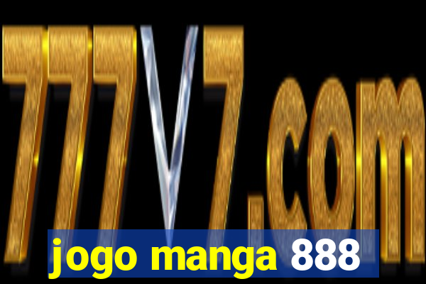 jogo manga 888