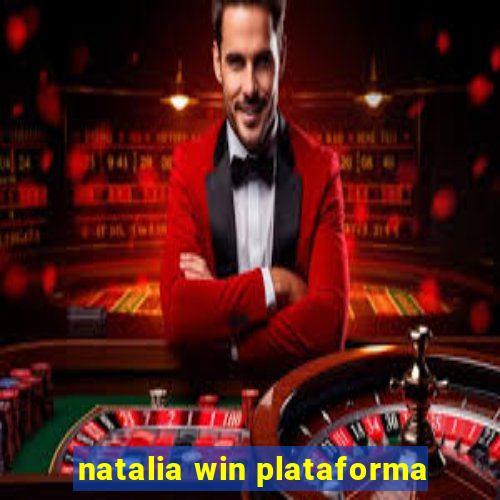 natalia win plataforma