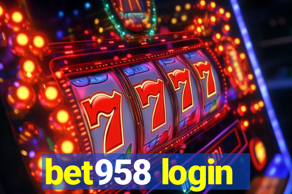 bet958 login