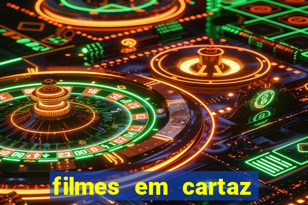 filmes em cartaz no macapá shopping