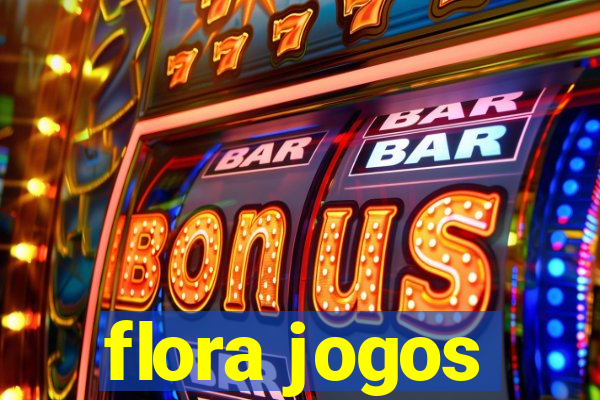 flora jogos