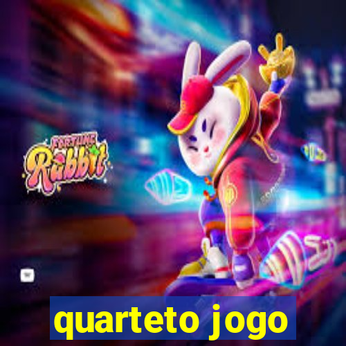 quarteto jogo