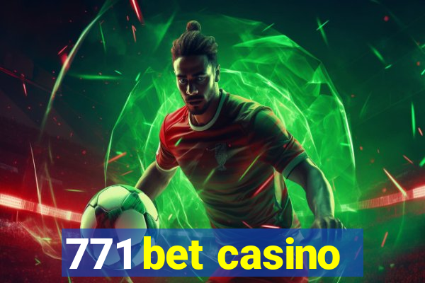 771 bet casino