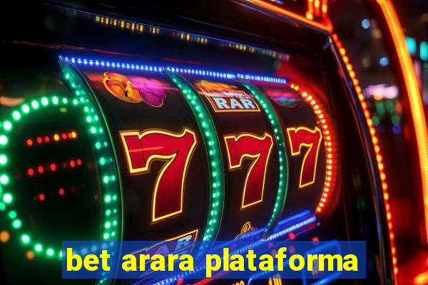 bet arara plataforma