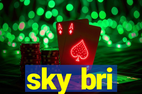 sky bri