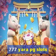 777 yara pg slots