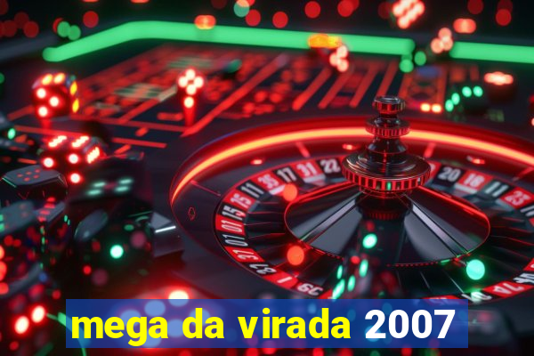 mega da virada 2007