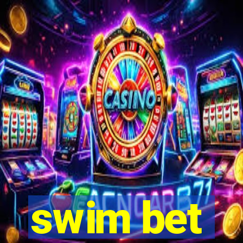 swim bet