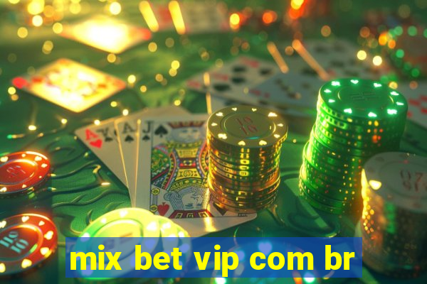 mix bet vip com br