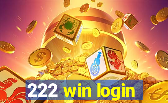 222 win login