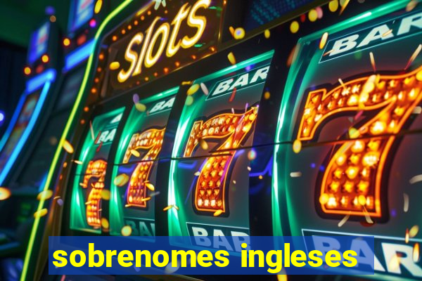 sobrenomes ingleses